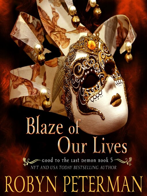 Title details for Blaze of Our Lives by Robyn Peterman - Wait list